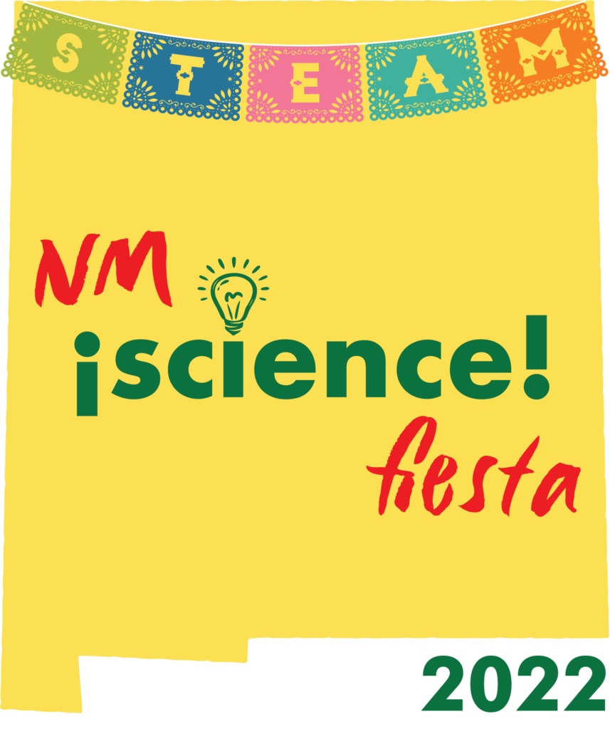The text "NM Science Fiesta 2022" over a yellow outline of the state of New Mexico, with a colorful papel de picado banner reading "STEAM"