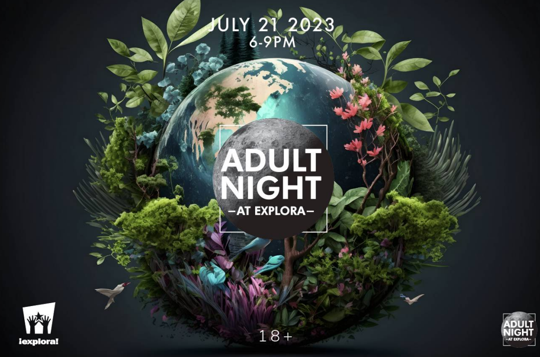 Pcture of the earth surrounded in greenery advertising Adult Night at Explora