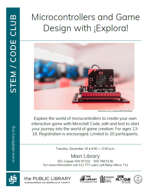 Flyer for ABQ Library activity Stem Code Club Microcontrollers and Game Design
