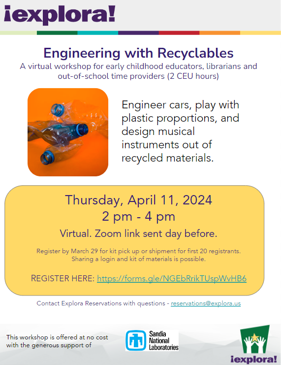 Engineering with Recyclables, a virtual workshop for early childhood educators, librarians, and out of school time providers;