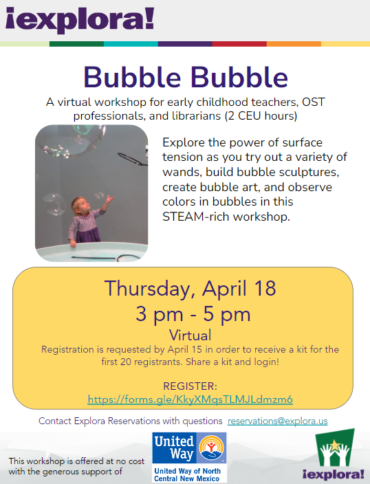 Bubble Bubble Flyer - a virtual workshop for early childhood teachers, OST professionals, and librarians on Thursday Apr 18 2-5. Virtual Class, register with link