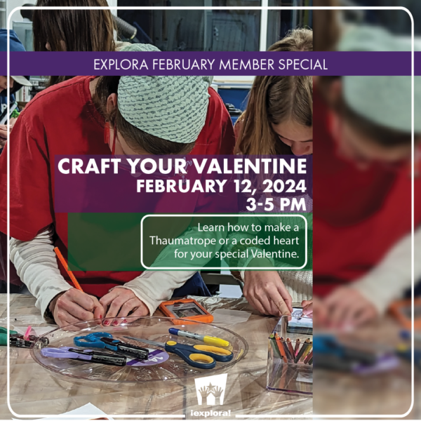 Craft your valentine flyer on February 12 from 3-5, a picture of 2 people creating a project with scissors and crayons