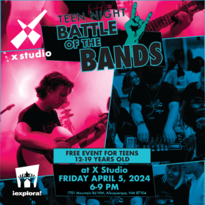 Battle of the Bands flyer for Teen Night at X Studio. A free event for teens 12-19 years old on Friday April 5 2024 from 6 to 9 pm. Pictures of teens playing instruments and the rock on symbol.